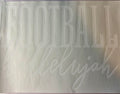 FOOTBALL Hallelujah